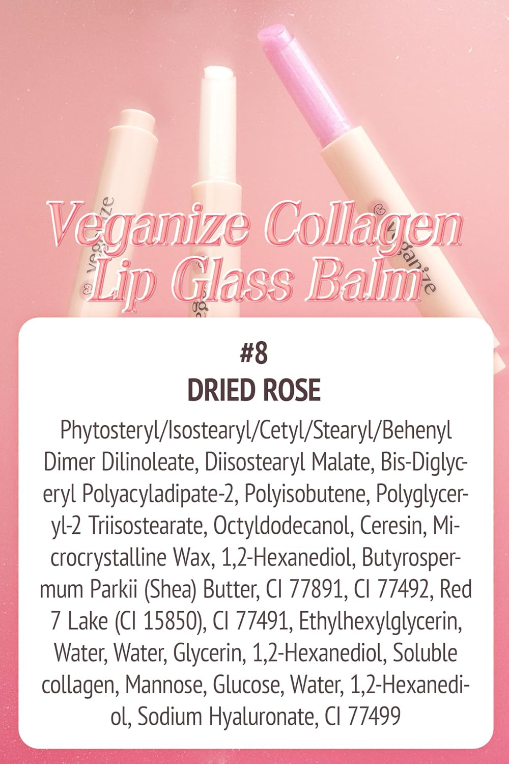 Veganize Collagen Lip Glass Balm - Hydrating Lip W/Hyaluronic Acid - Vegan Korean Lip Balm Moisturizing Lip Care – Lip Gloss Repair for Dry Cracked Lips 0.06 Oz (#8 Dried Rose)